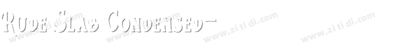 Rude Slab Condensed字体转换
